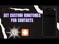 How to Set Custom Ringtones for Contacts on Android