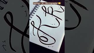 Letter 'K' Calligraphy🥰#shorts #youtubeshorts#viral  Comment your initials and I'll write them😁
