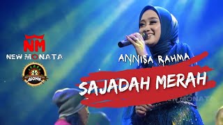 SAJADAH MERAH - ANNISA RAHMA NEW MONATA (ALONK 2024)