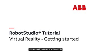 RobotStudio® Tutorial in VR - Getting Started