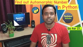 Find out a Number is Automorphic Number or Not | PyCharm IDE | Automorphic Number | Python Program