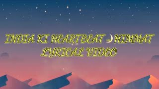 India Ki HeartBeat - HIMMAT - Lyrics Video || Copyright Free || BGMI/PUBG NEW UPDATE 3.1 Lobby Song