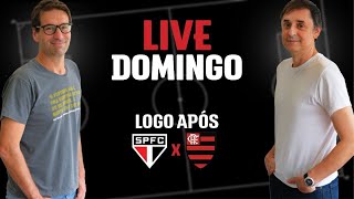 Live pós-São Paulo 0 x 4 Flamengo