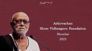 Ashirvachan - Shree Vidhyaguru Foundation | Mumbai | 07/12/2023 | Morari Bapu