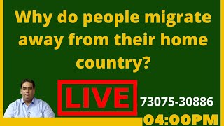 Why do people migrate from home country ? ਲੋਕ ਬਾਹਰਲੇ ਮੁੱਲਕ ਚ ਕਿਉਂ ਵਸਣਾ ਚਾਹੁੰਦੇ ਹਨ ?