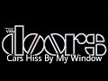 THE DOORS - Cars Hiss By My Window (Lyric Video)