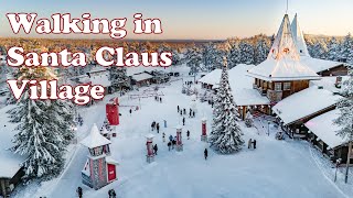 Walking Tour in Santa Claus Village Rovaniemi Lapland Finland - 4K Arctic Circle Walkthrough