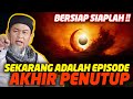 Sekarang Sudah Episode Terakhir Zaman, Bersiaplah !!! - Ustadz Zulkifli Muhammad Ali UZMA