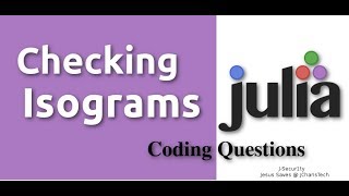 Julia Coding Questions - Isograms