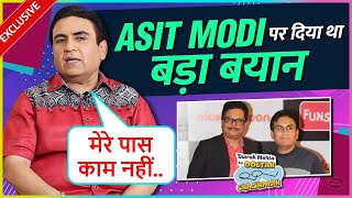 Dilip Joshi Praised Asit Modi For Giving Him Work Says Tarak Mehta Ke Pehle Mere Paas Kaam Nahi..