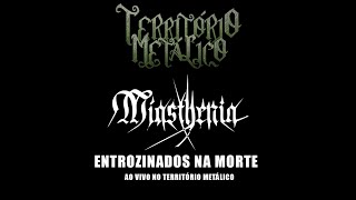 Miasthenia - Entronizados na Morte - DVD Território Metálico [OFFICIAL]