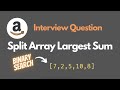 Split Array Largest Sum - LeetCode 410 - Binary Search - Python