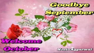 Goodbye September Welcome October