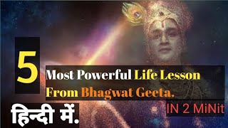 Top 5 Life Lessons: Bhagwat Geeta Revealed