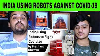 Pakistani Reaction On | India using Robots to Fight Co''vid 19 Pandamic Current Affairs 2020 #UPSC