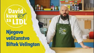 Njegovo veličanstvo Biftek Velington│David kuva za Lidl│Lidl Srbija