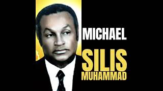 MICHAEL - THE HONORABLE SILIS MUHAMMAD