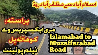 Islamabad to muzaffarabad via Murree kohala bridge Azad Kashmir | complete travel guide #travelvlog