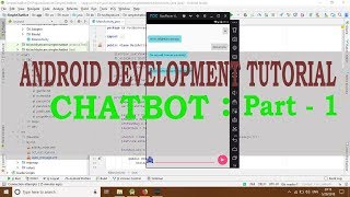 Part 1 : How to build a ChatBot in Android (full Guide)