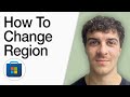 How To Change Microsoft Store Region (Countrylanguage) (Full 2025 Guide)