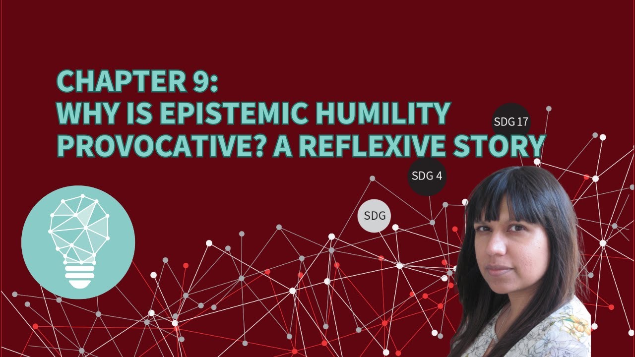 Why Is Epistemic Humility Provocative A Reflexive Story Youtube