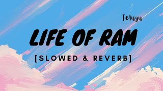 The Life of Ram( Slowed & Reverb)- Jaanu | Sharwanand| Samantha- Explore Madness