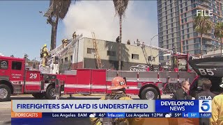 Firefighters claim LAFD understaffed, forces unpaid overtime work