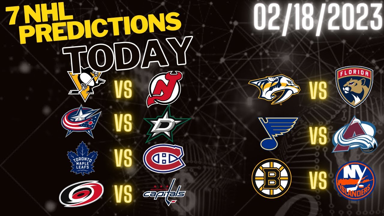 7 Nhl Predictions Today 02/18/23 Nhl Picks Today Nhl Betting Picks ...