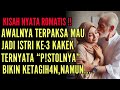 KISAH ROMANTIS BERAKHIR TRAGIS : AKU IKHLAS JADI ISTRI KE-3 KAKEK TUA, NAMUN INI YANG TERJADI...