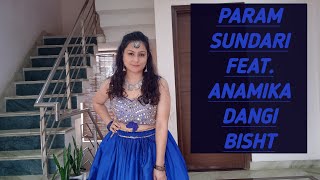 Param Sundari Dance cover || Kriti Sanon, Pankaj Tripathi || @A R Rahman ||  Shreya Ghoshal ||Mimi
