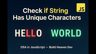 Check if a String Has All Unique Characters in JavaScript