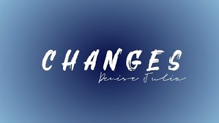 Denise Julia - Changes (Lyrics)