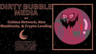Celsius Collapsing: Causes, Concern, and Catastrophe (Feat. Dirty Bubble Media) - Episode 79