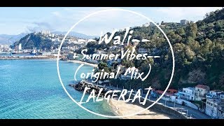 Wali -SummerVibes- [Algeria] (Official Music Video)