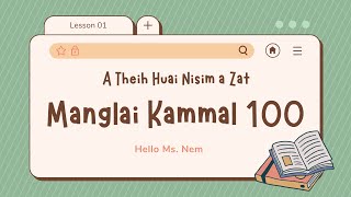 Lesson 01: A Theih Huai Nisim a Zat Manglai Kammal 100