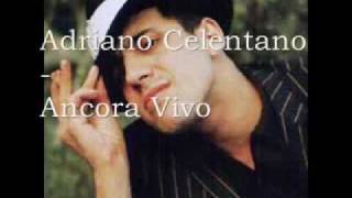 YouTube   Adriano Celentano   Ancora Vivo  High Quality 