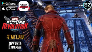 Marvel Future Revolution - New Beta Gameplay - STAR-LORD - Android/iOS
