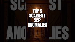 SCARIEST TOP 5 SCP CREATURES