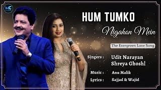 Hum Tumko Nigahon Mein (Lyrics) - Udit Naraya, Shreya Ghoshal | Salman Khan, Shilpa S| 90's Hit Song