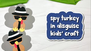 Spy Turkey Disguise Craft For Kids