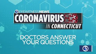 Coronavirus in CT: Doctors answers your COVID-19 questions