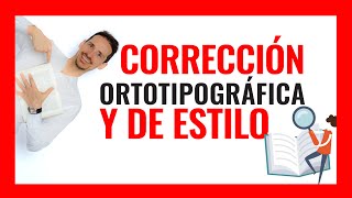 ❌CORRECCIÓN de estilo y ortotipográfica