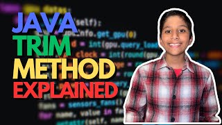 Simplify Your Code with Java Trim Method: Tips and Tricks