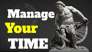58 STOIC Rules For TIME Management | How To MANAGE Your TIME ? (Stoicism)
