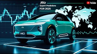 NIO Stock Analysis and Predictions for 2025  Expert Insights on EV Market Trends