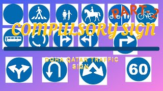 Compulsory Traffic Signs of Qatar | Traffic Symbols | Road Traffic Sign | Doha Driving License