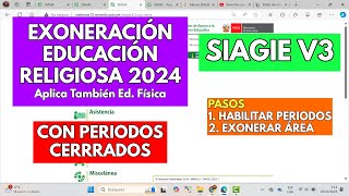 HABILITAR PERIODOS Y EXONERACION EDUCACION RELIGIOSA 2024 SIAGIE V3