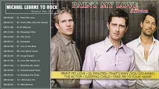 MICHAEL LEARNS TO ROCK - PAINT MY LOVE - GREATEST HITS (1996) 💕Paint My Love Album 💕 MLTR Love Songs