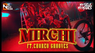 DIVINE - MIRCHI | Choreo Grooves | Dance Cover | MMM