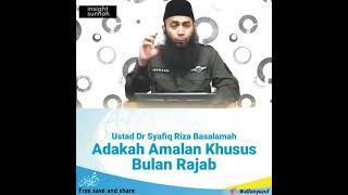 Adakah Amalan Khusus Bulan Rajab?